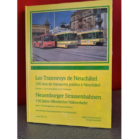 Les Tramways de Neufchatel - Neuenburger Strassenbahn