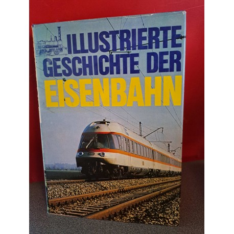 Illustrierte geschichte der Eisenbahn