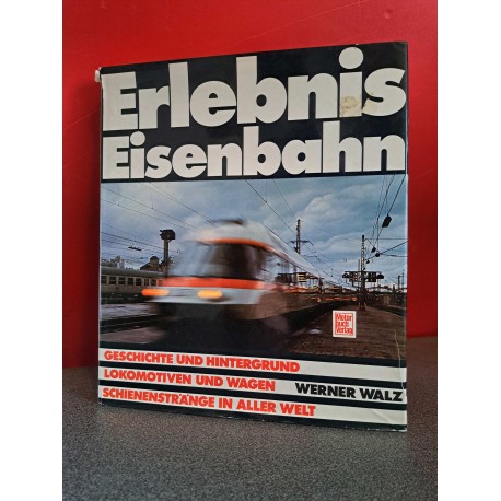 Erlebnis Eisenbahn - Geschichte und hintergrund