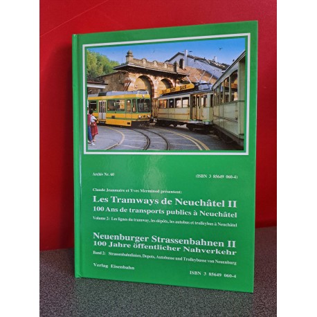 Les Tramways de Neufchatel II - Neuenburger Strassenbahn II