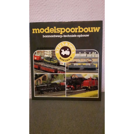 Modelspoorbouw - Baanontwerp - Techniek - Opbouw