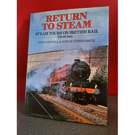 Return to Steam - Steam tours on Britisch rail