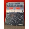 Deutsche Eisenbahnen 1835 - 1985