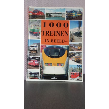 1000 Treinen in beeld