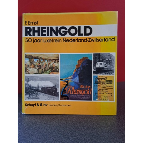 Rheingold - 50 jaar luxetrein Nederland-Zwitserland