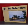 De gele tram - Een rit per electrische tram van DenHaag naar Wassenaar-Leiden, Voorburg en Delft