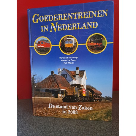 Goederentreinen in Nederland - De stand van zaken in 2003
