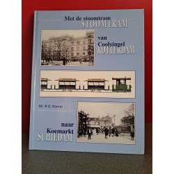 Met de stoomtram van Coolsingel `Rotterdam` naar Koemarkt `Schiedam`